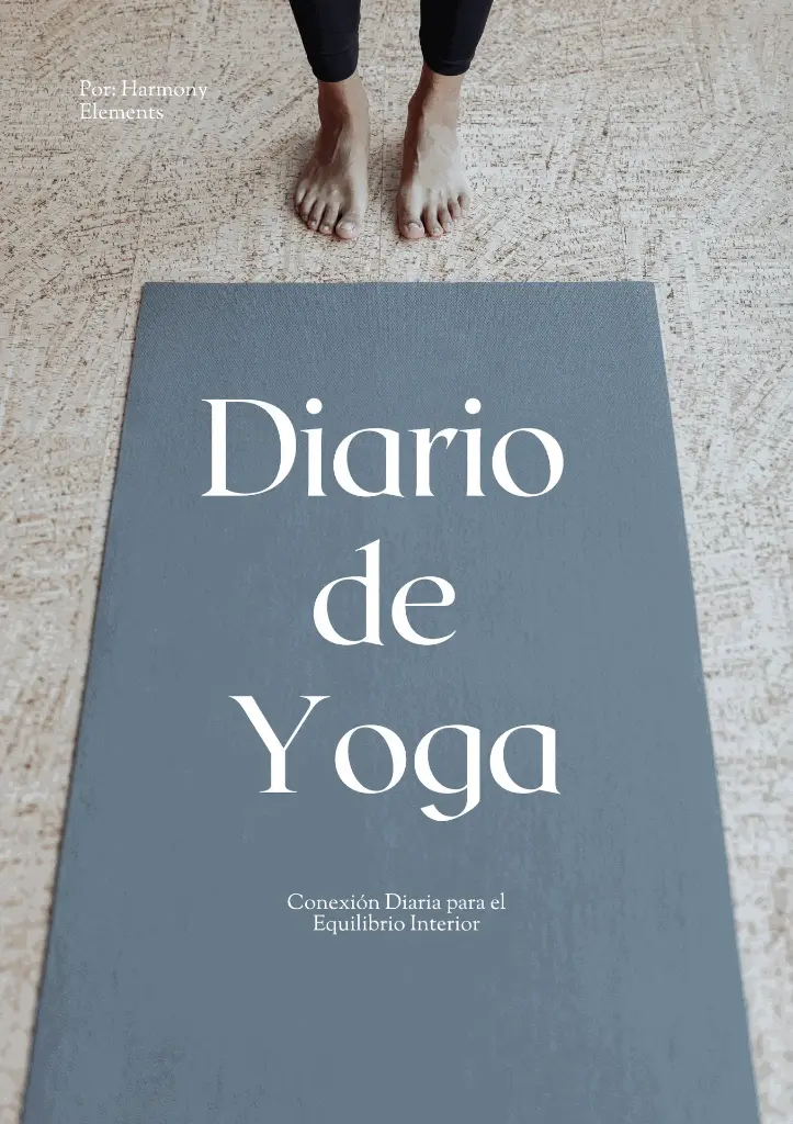 Diario de Yoga: Conexión Diaria para el Equilibrio Interno