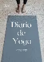 Diario de Yoga: Conexión Diaria para el Equilibrio Interno